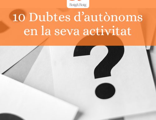 DUBTES FREQÜENTS AUTÒNOMS EN INICIAR L’ACTIVITAT