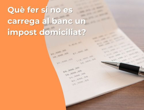 Què fer si no es carrega al banc un impost domiciliat?