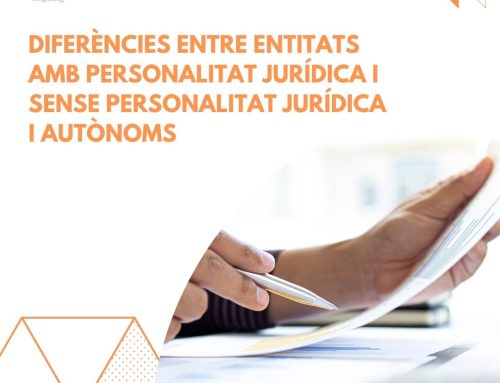 Principals diferències entre entitats amb personalitat jurídica i sense personalitat jurídica i autònoms