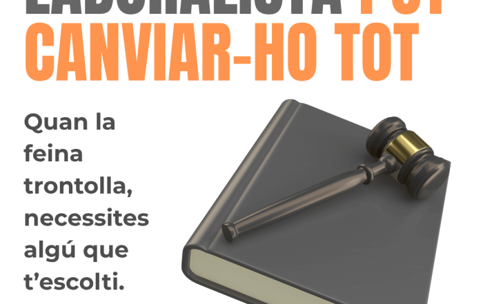 Advocat laboralista que t’entén i defensa els teus drets en moments laborals difícils.