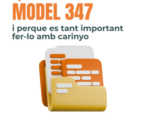 Què amaga el model 347 i perque es tant important fer-lo amb carinyo
