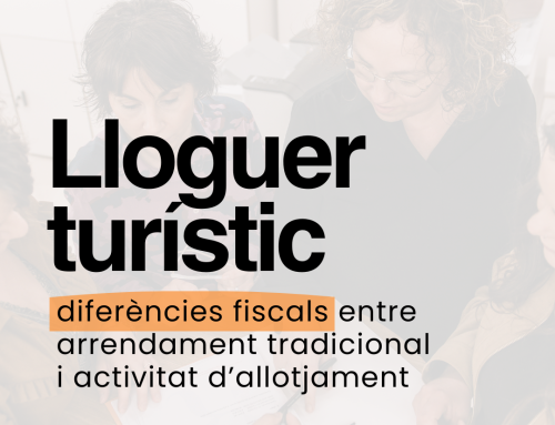 Lloguer turístic: diferències fiscals entre arrendament tradicional i activitat d’allotjament