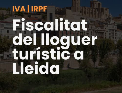 Fiscalitat del lloguer turístic a Lleida: IVA, IRPF i quan Hisenda considera activitat econòmica